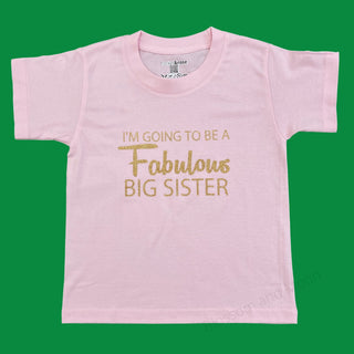 Rocket & Rose Girls Big Sister T Shirt - I'm going to be a Fabulous Big Sister - BLOSSOM AND MOON